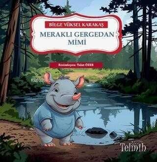Meraklı Gergedan Mimi