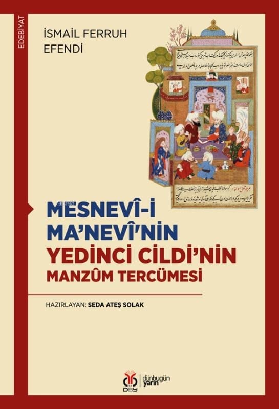 Mesnevî-i Ma’nevî'nin Yedinci Cildi’nin Manzûm Tercümesi