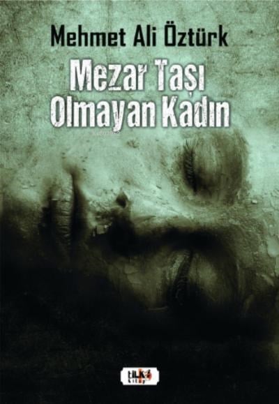 Mezar Taşı Olmayan Kadın