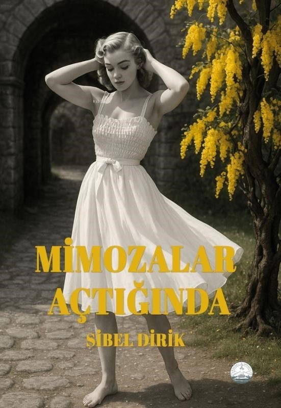 Mimozalar Açtığında