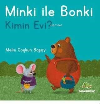 Minki ile Bonki - Kimin Evi?