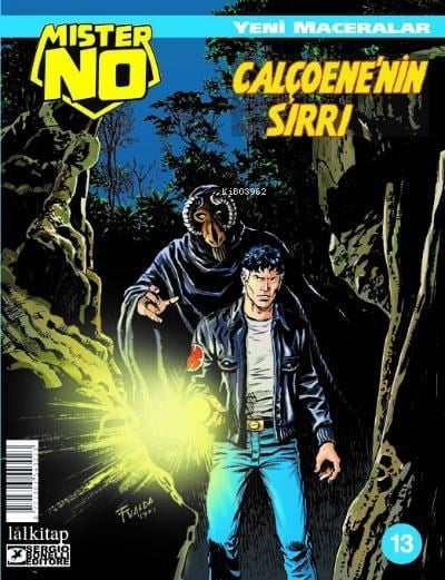Mister NO Yeni Maceralar Sayı 13 ;Calcoene'Nin Sırrı