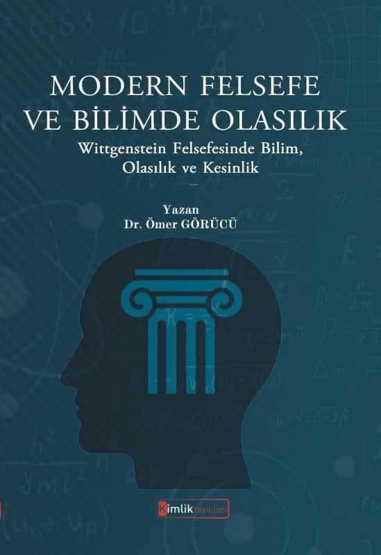 Modern Felsefe ve Bilimde Olasılık; Wittgenstein Felsefesinde Bilim, Olasılık ve Kesinlik