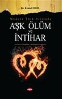 Modern Türk Şiirinde| Aşk, Ölüm ve İntihar