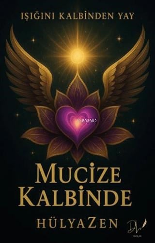 Mucize Kalbinde