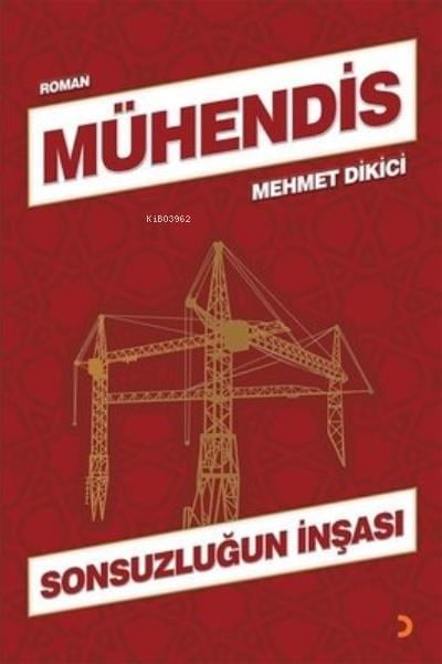 Mühendis Sonsuzluğun İnşası