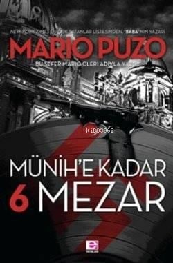 Münih'e Kadar 6 Mezar