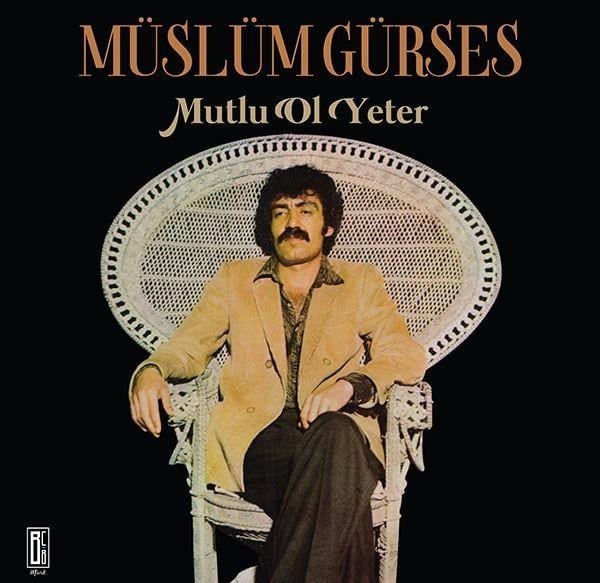 Müslüm Gürses Mutlu Ol Yeter Plak