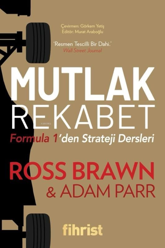 Mutlak Rekabet;Formula 1’den Strateji Dersleri