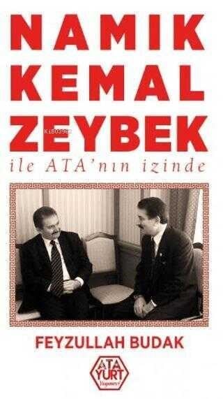 Namık Kemal Zeybek ile Ata'nın İzinde