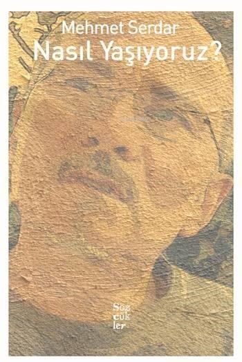 Nasıl Yaşıyoruz?