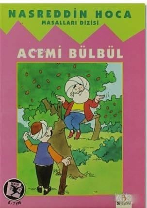 Nasreddin Hoca - Acemi Bülbül