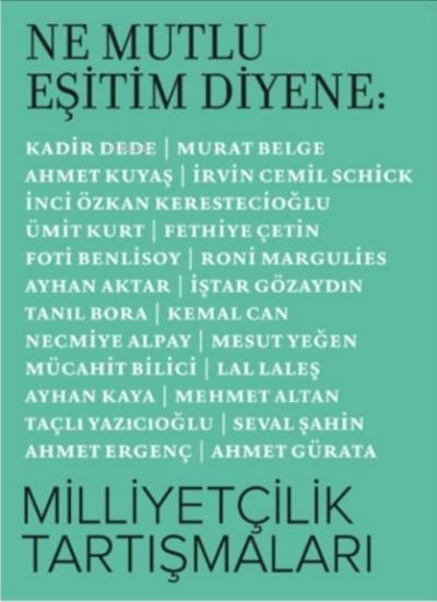 Ne Mutlu Eşitim Diyene: Milliyetçilik Tartışmaları