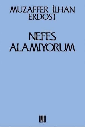 Nefes Alamıyorum