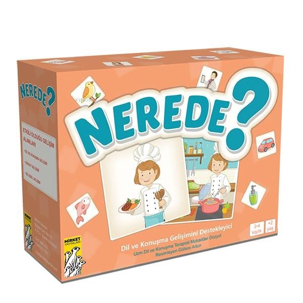 Nerede ?