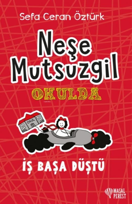 Neşe Mutsuzgil Okulda - İş Başa Düştü