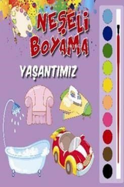 Neşeli Boyama Yaşantımız