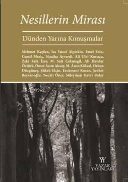 Nesillerin Mirası; Dünden Yarına Konuşmalar