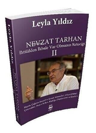 Nevzat Tarhan 2-İhtilalden İkbale Var Olmanın Retoriği