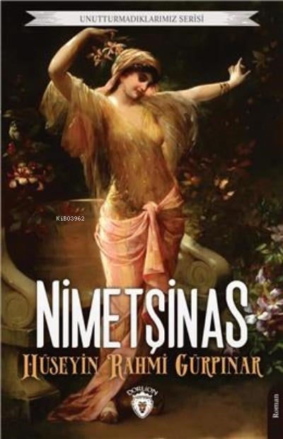 Nimetşinas Unutturmadıklarımız Serisi