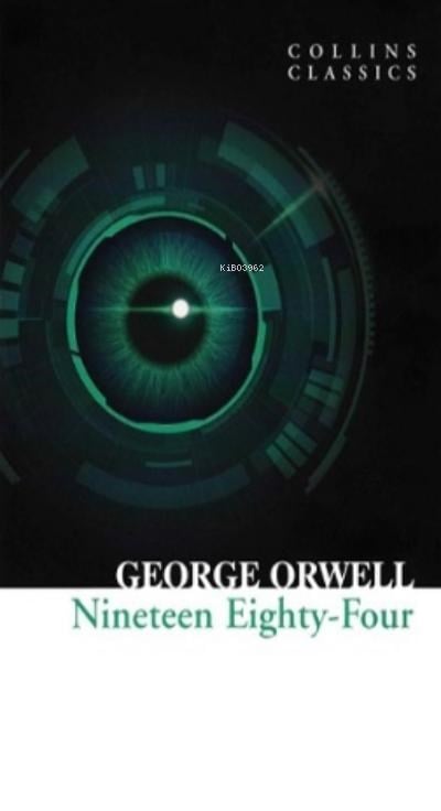 Nineteen Eighty - Four ( Collins Classics )