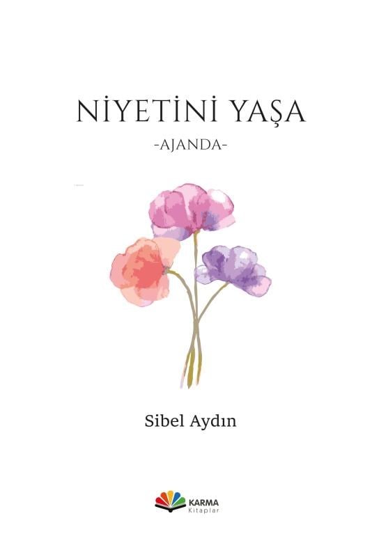 Niyetini Yaşa - Ajanda