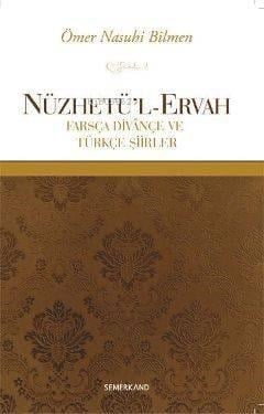 Nüzhetü'l-Ervah; Farsça Divançe ve Türkçe Şiirler