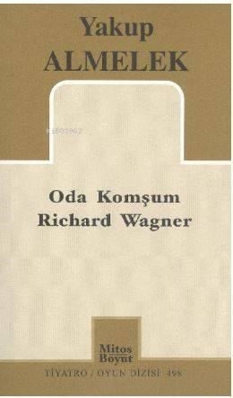 Oda Komşum Richard Wagner