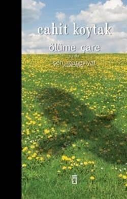 Ölüme Çare Ya Da Şen Maneviyat