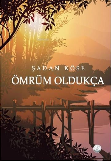 Ömrüm Oldukça