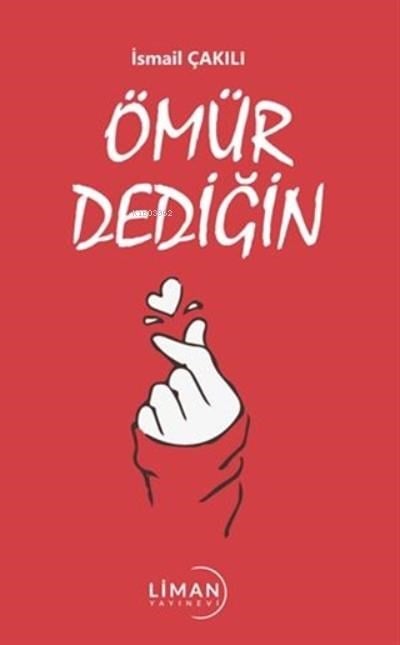 Ömür Dediğin