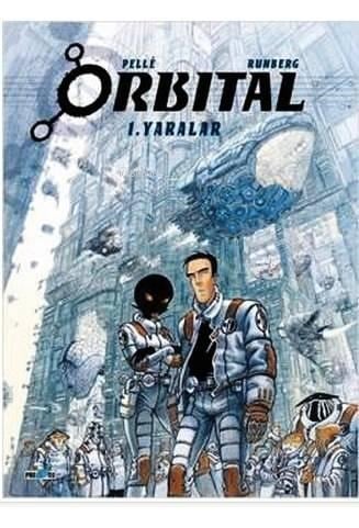 Orbital Cilt 1: Yaralar