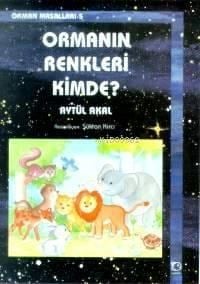 Ormanın Renkleri Kimde?