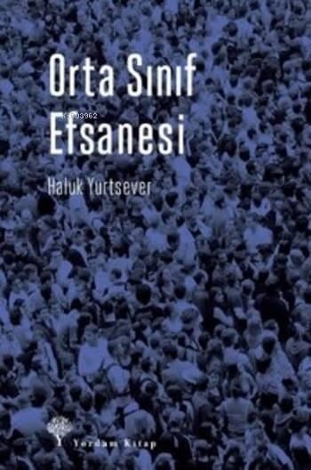 Orta Sınıf Efsanesi