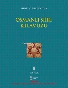 Osmanlı Şiiri Kılavuzu
