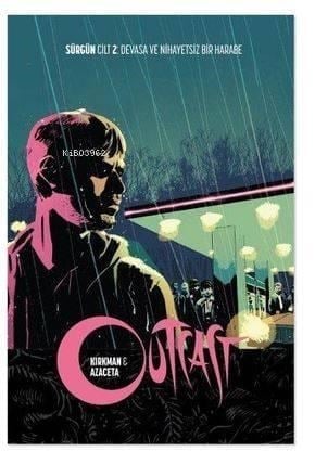 Outcast; Sürgün Cilt 2: Devasa ve Nihayetsiz Bir Harabe