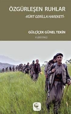 Özgürleşen Ruhlar; Kürt Gerilla Hakeketi
