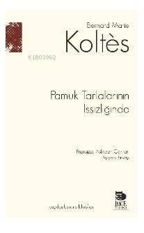 Pamuk Tarlalarının Issızlığında