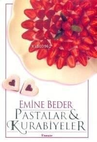 Pastalar ve Kurabiyeler