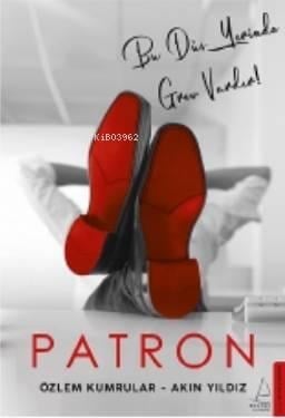 Patron; Bu Düş Yerinde Grev Vardır!