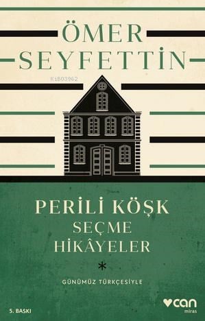 Perili Köşk ve Seçme Hikayeler