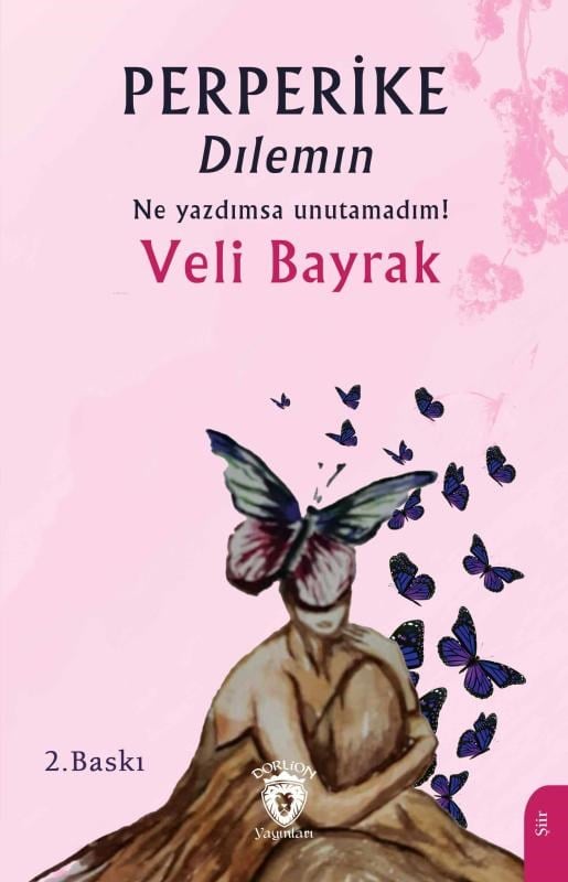 Perperike Dılemın;Ne Yazdımsa Unutamadım!