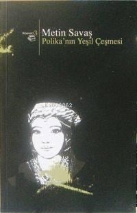 Polika'nın Yeşil Çeşmesi