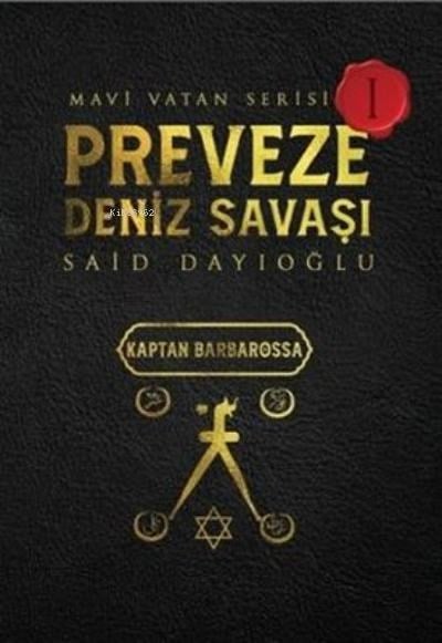 Preveze Deniz Savaşı - Mavi Vatan Serisi 1 Kaptan Barbarossa