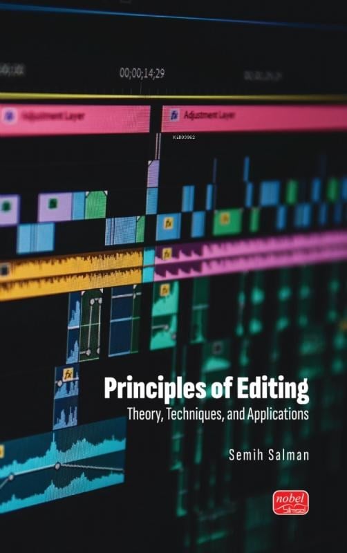 Principles Of Editing;Theory, Techniques, and Applications