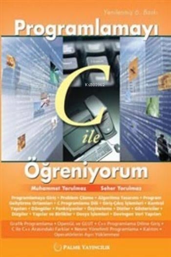 Programlamayı C İle Öğreniyorum