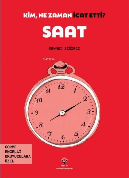 Saat - Kim, Ne Zaman İcat Etti?