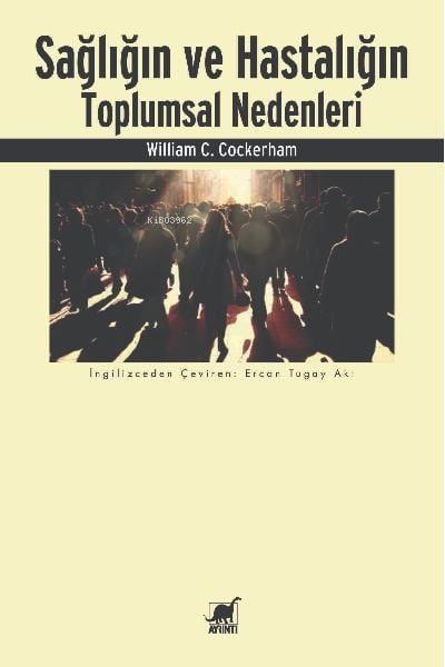 Sağlığın Ve Hastalığın