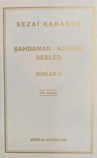 Şahdamar - Körfez - Sesler ;Şiirler II
