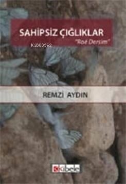 Sahipsiz Çığlıklar